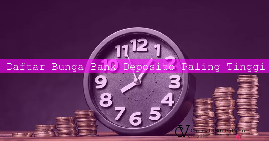 Daftar Bunga Bank Deposito Paling Tinggi 2024